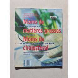 Moins de matières grasses moins de cholestérol