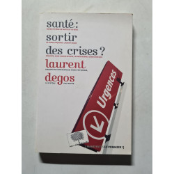 Santé : sortir des crises