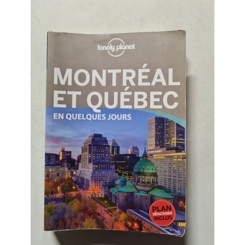 Montréal et Québec en quelques jours