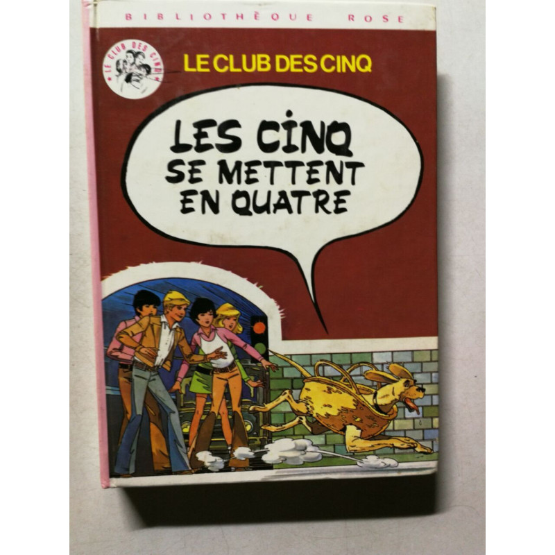 Les Cinq se mettent en quatre