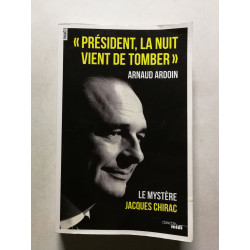 « Président la nuit vient de tomber »