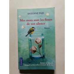 Mes mots sont les fleurs de ton silence