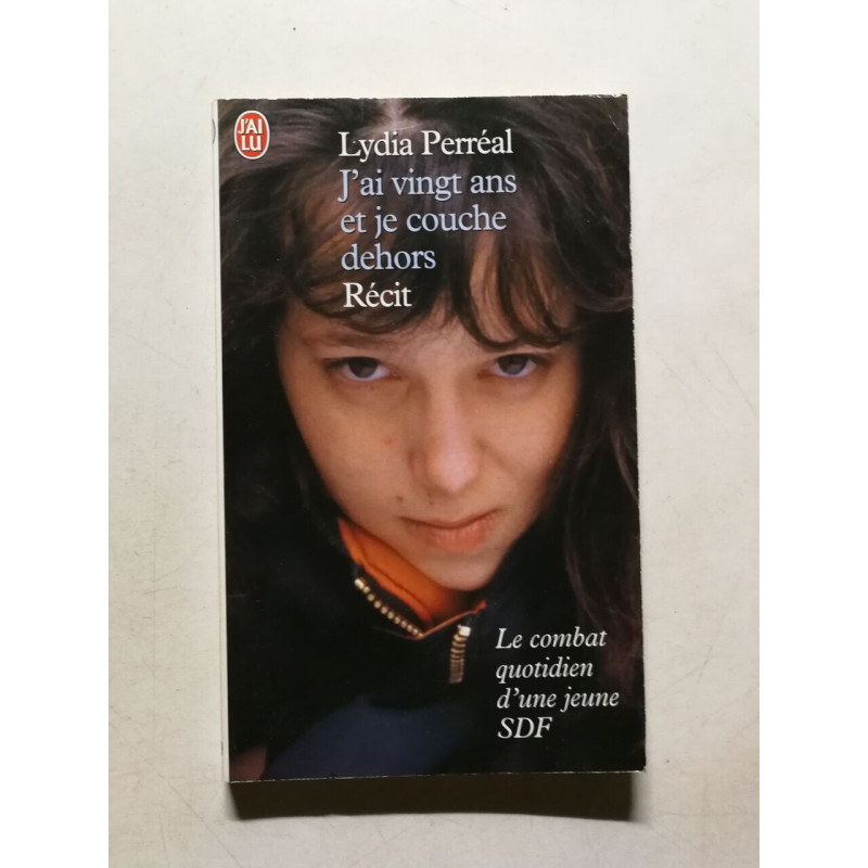 J'ai vingt ans et je couche dehors