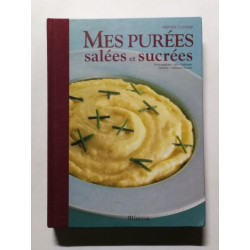 Mes purées salées et sucrées