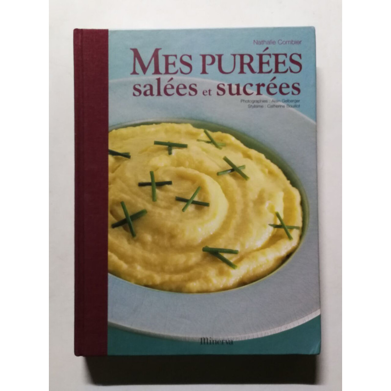 Mes purées salées et sucrées