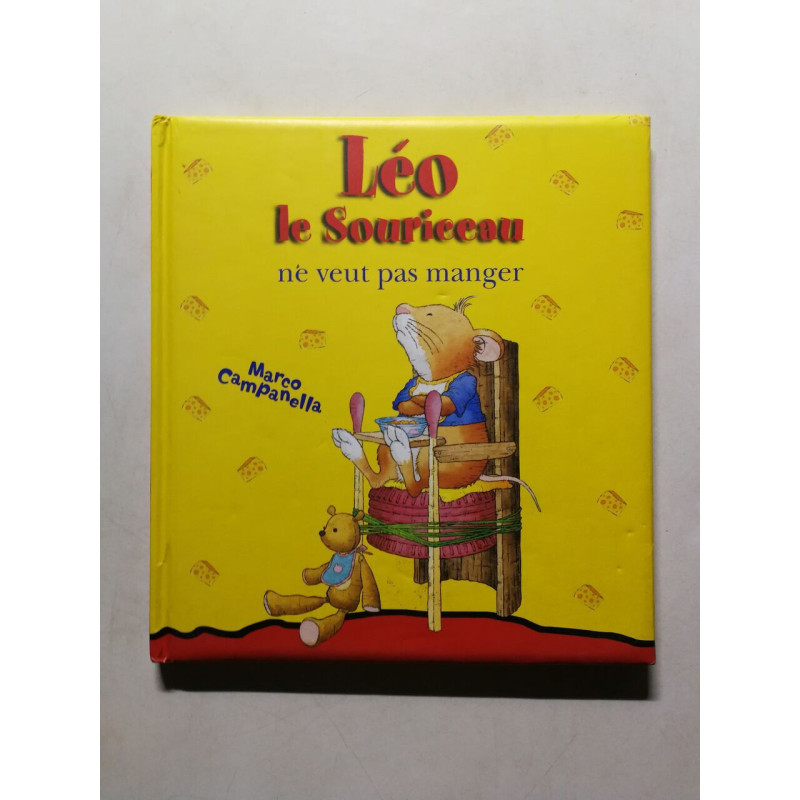 Léo le Souriceau ne veut pas manger