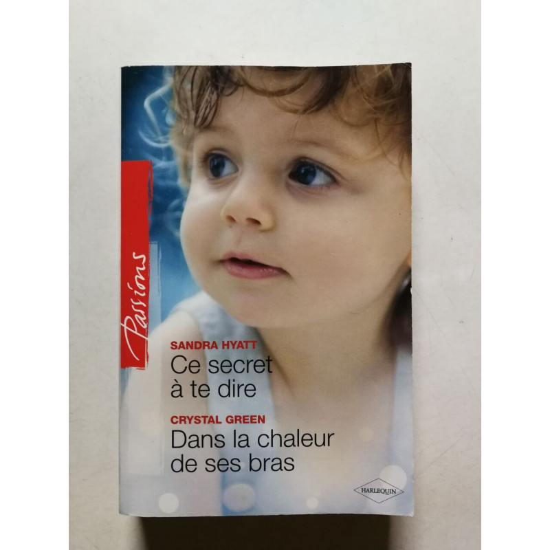 Ce secret à te dire / Dans la chaleur de ses bras