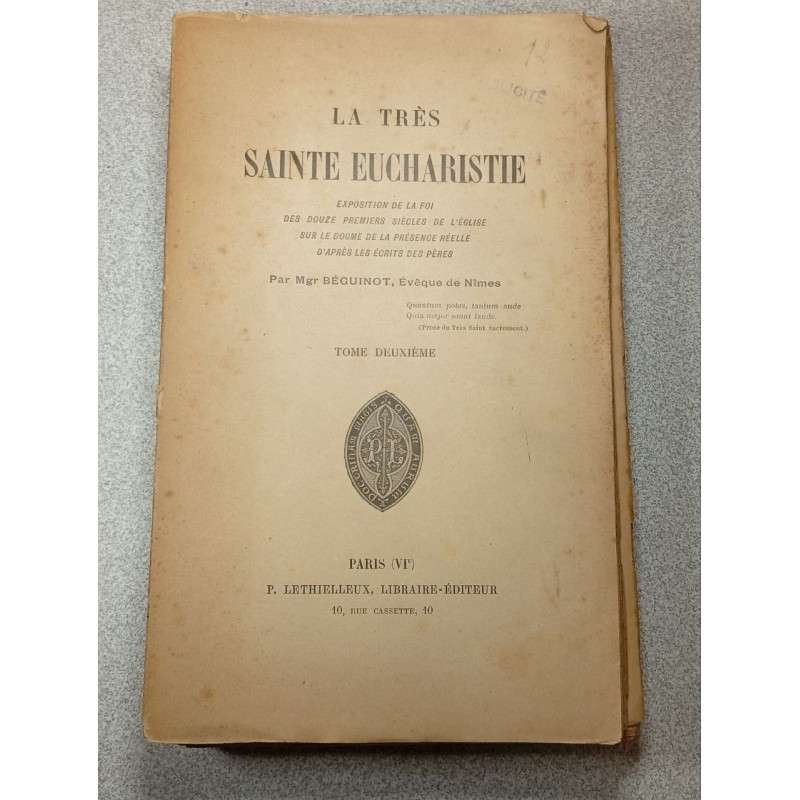 La très sainte eucharistie: exposition de la foi des douze...