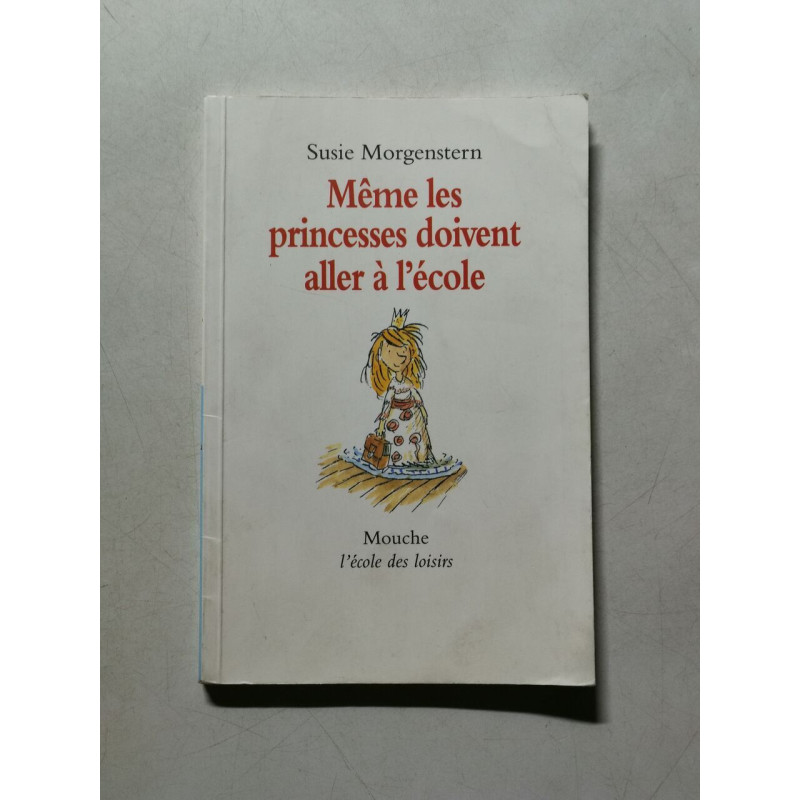 Même les princesses doivent aller à l'école