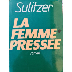 La femme pressée
