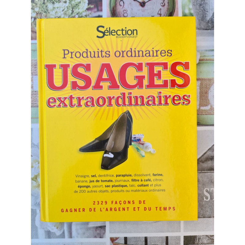 Produits ordinaires usages extraordinaires