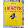 Produits ordinaires usages extraordinaires