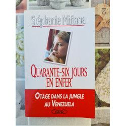 Quarante-six jours en enfer : otage dans la jungle au Venezuela