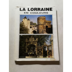 La Lorraine en couleurs