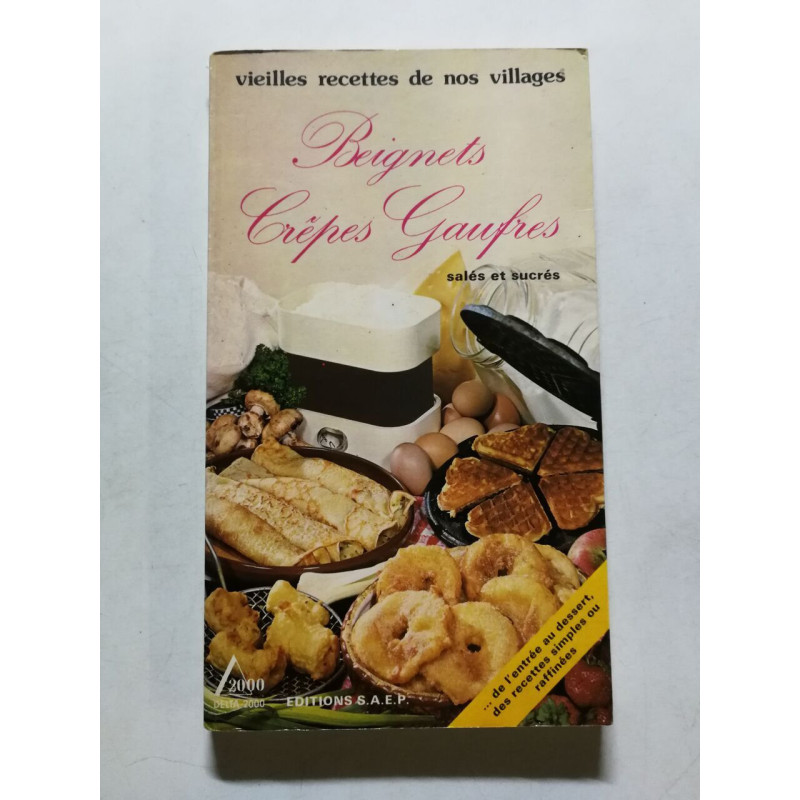 Beignets Crêpes Gaufres salés et sucrés