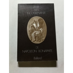 La vie tres inconvenante de napoleon bonaparte