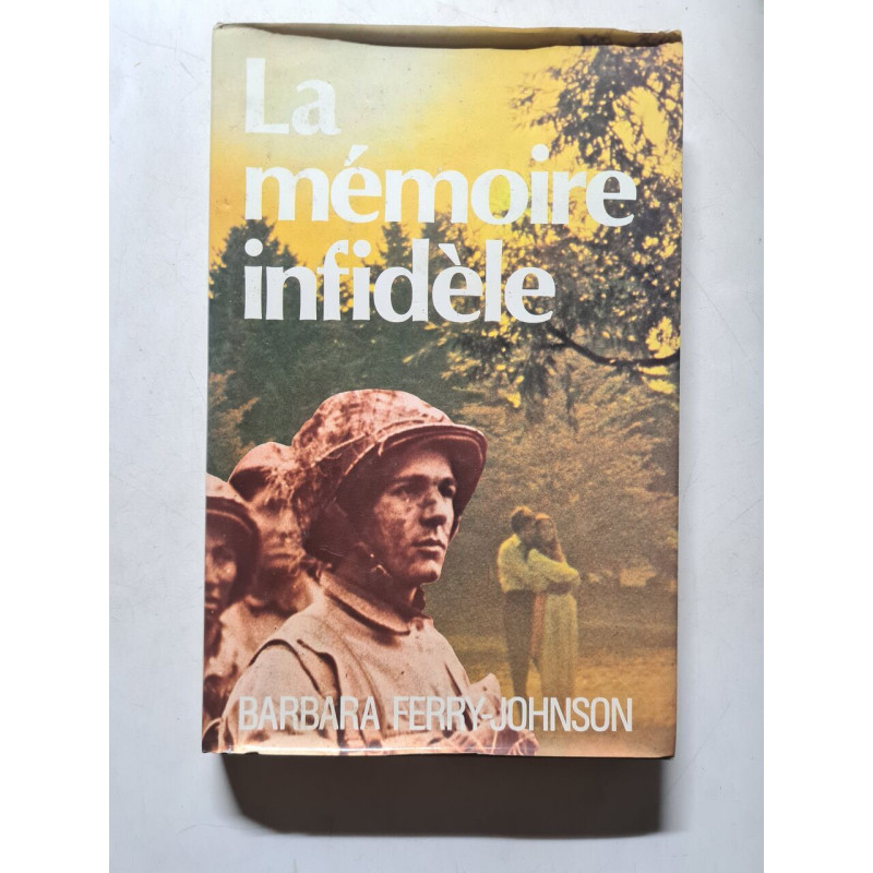 La mémoire infidèle