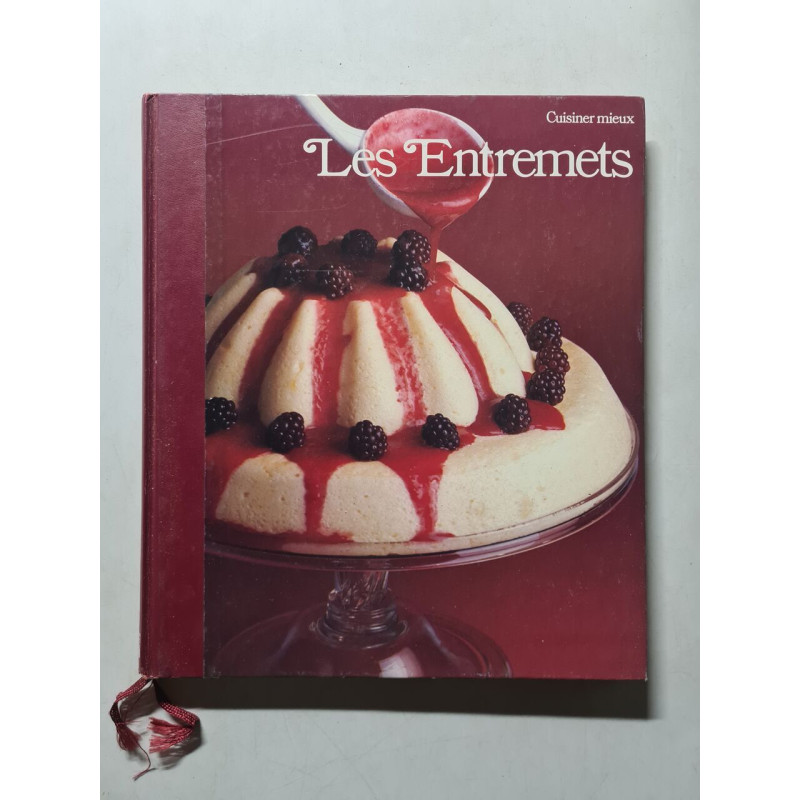 Les Entremets cuisiner mieux