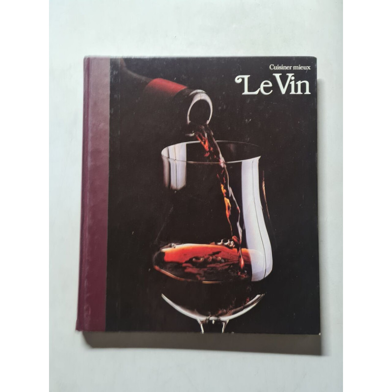 Le Vin cuisiner mieux