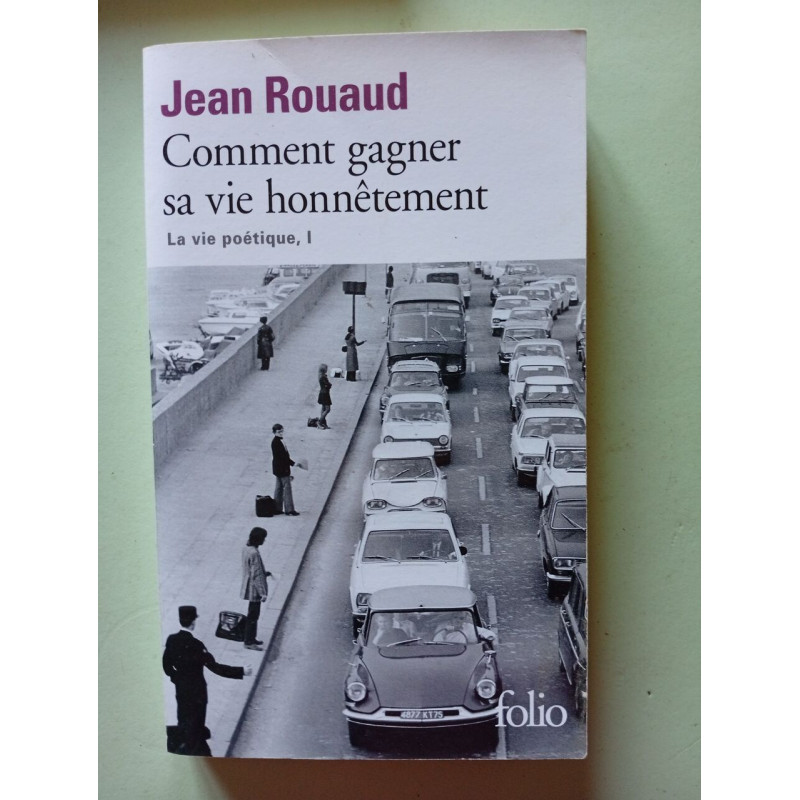La vie poétique I : Comment gagner sa vie honnêtement