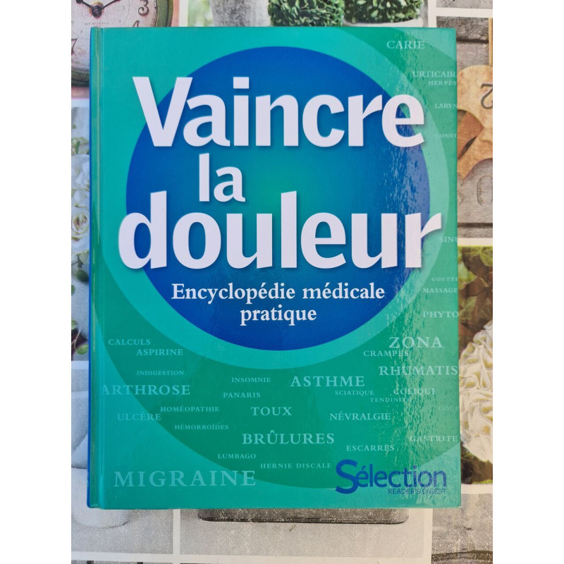 Vaincre la douleur