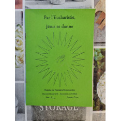 Par l'Eucharistie Jésus se donne