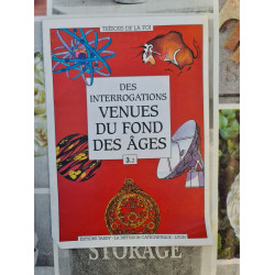 Des interrogations venues du fond des âges