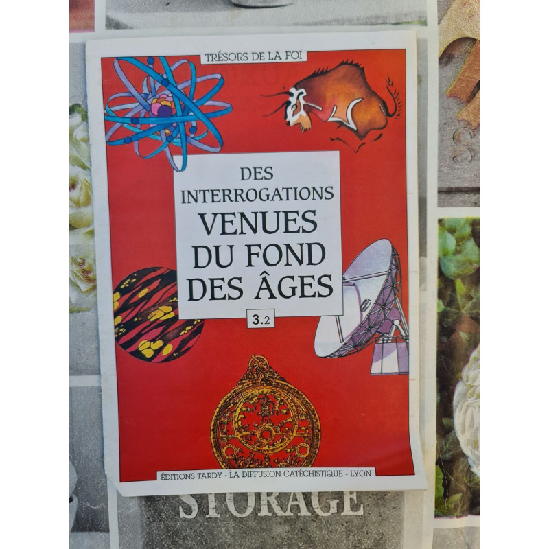 Des interrogations venues du fond des âges