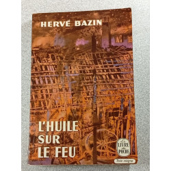 L'huile sur le feu