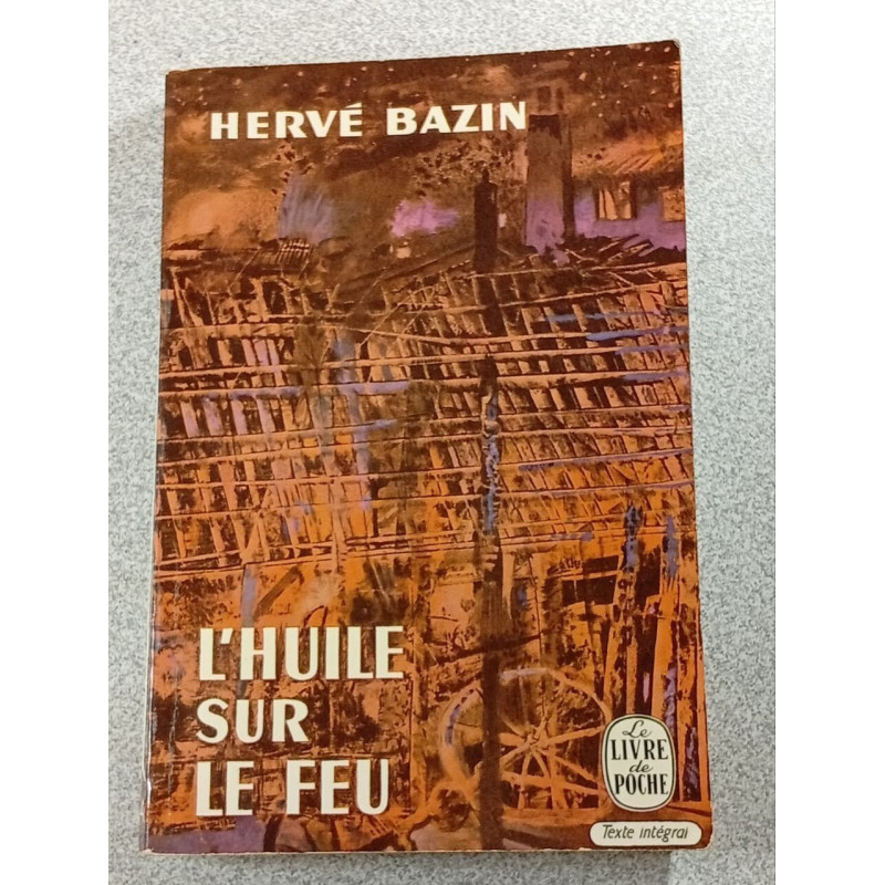 L'huile sur le feu