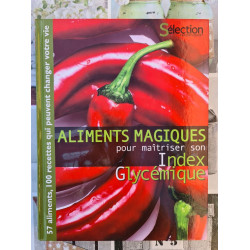 Aliments magiques pour maîtriser son index glycémique