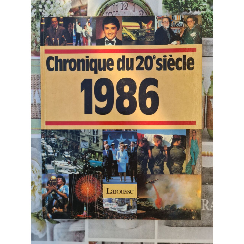 Chronique du 20e siècle 1986