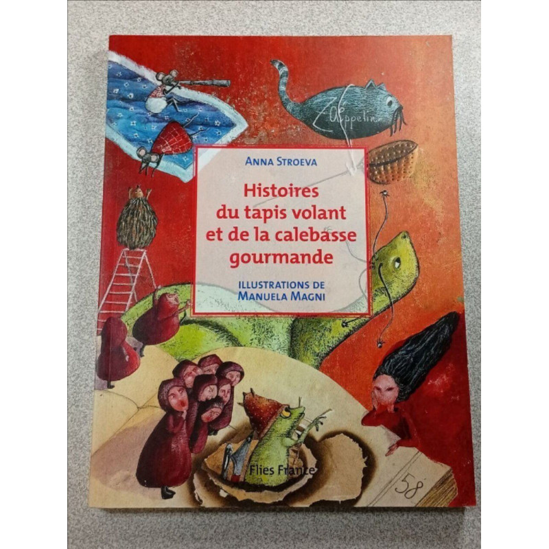 Histoires du tapis volant et de la calebasse gourmande