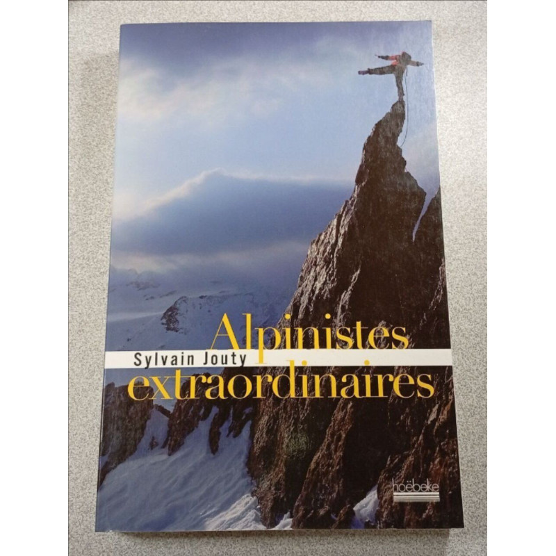 Alpinistes extraordinaires