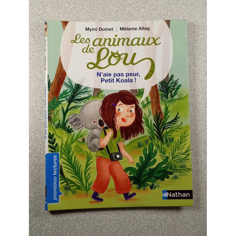 Les animaux de Lou : N'aie pas peur petit Koala