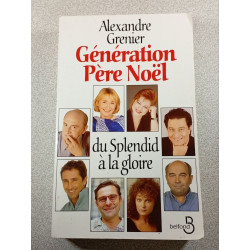 Génération Père Noël : du Splendid à la gloire