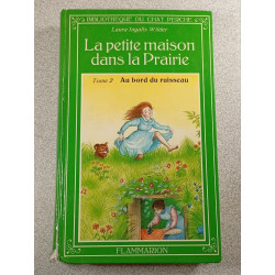 La petite maison dans la prairie Tome 2 Au bord du ruisseau