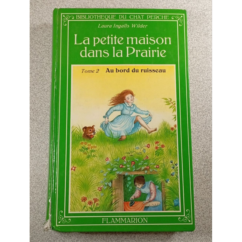 La petite maison dans la prairie Tome 2 Au bord du ruisseau