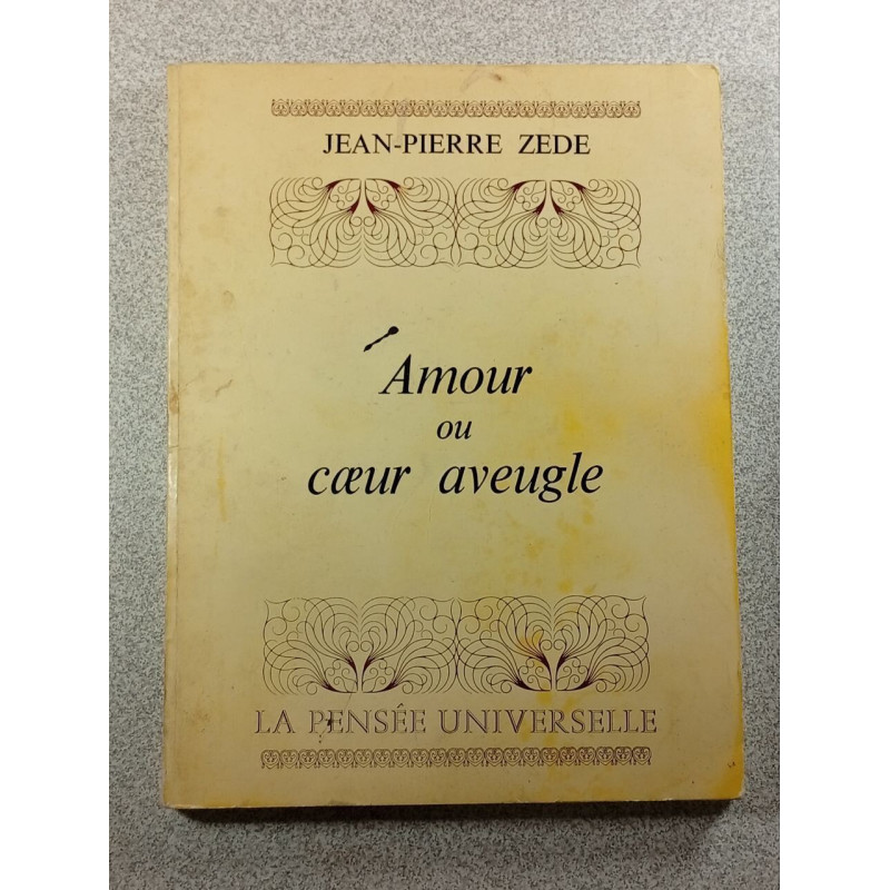 Amour ou cœur aveugle