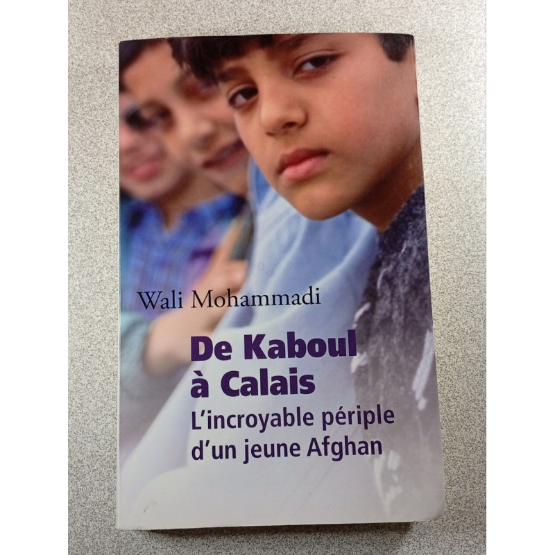 De Kaboul à Calais : L'incroyable périple d'un jeune Afghan