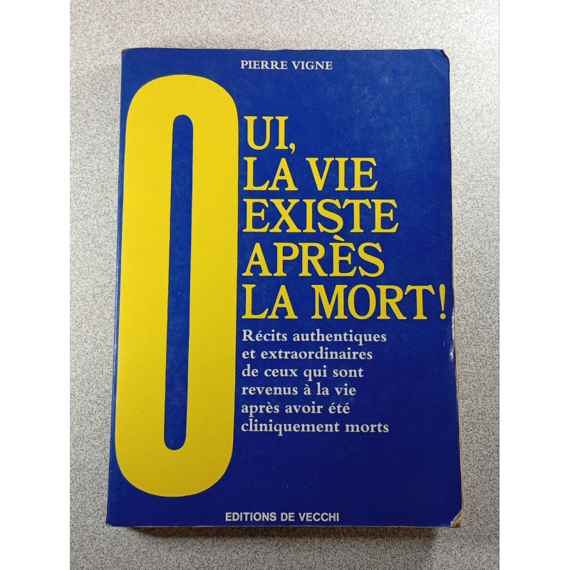 Oui la vie existe après la mort
