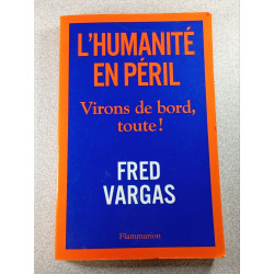 L'humanité en péril: Virons de bord toute