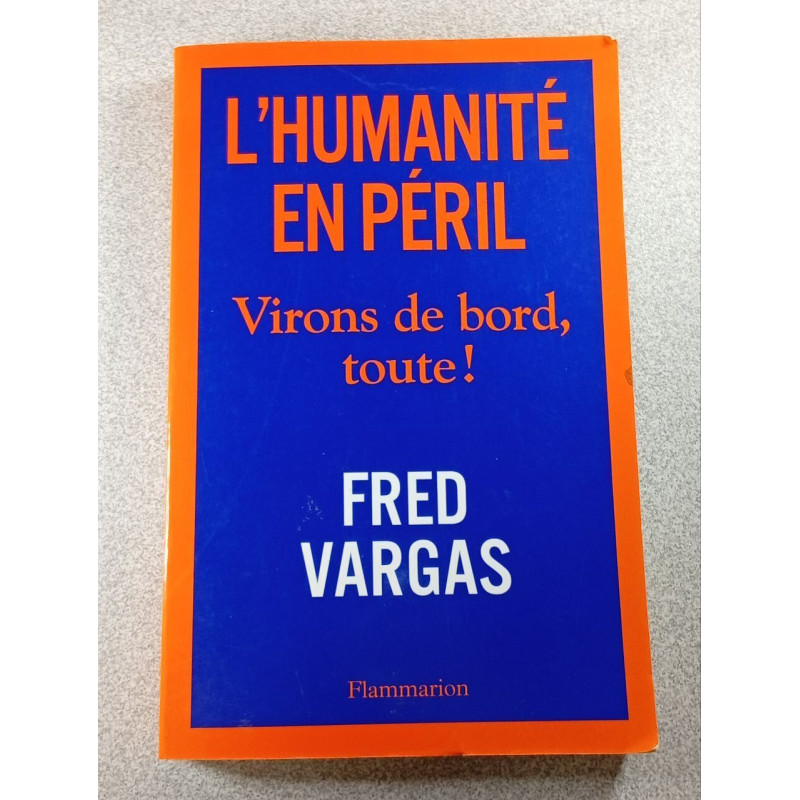 L'humanité en péril: Virons de bord toute