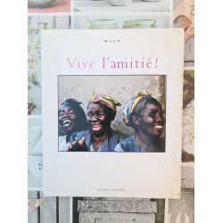 Vive l'amitié