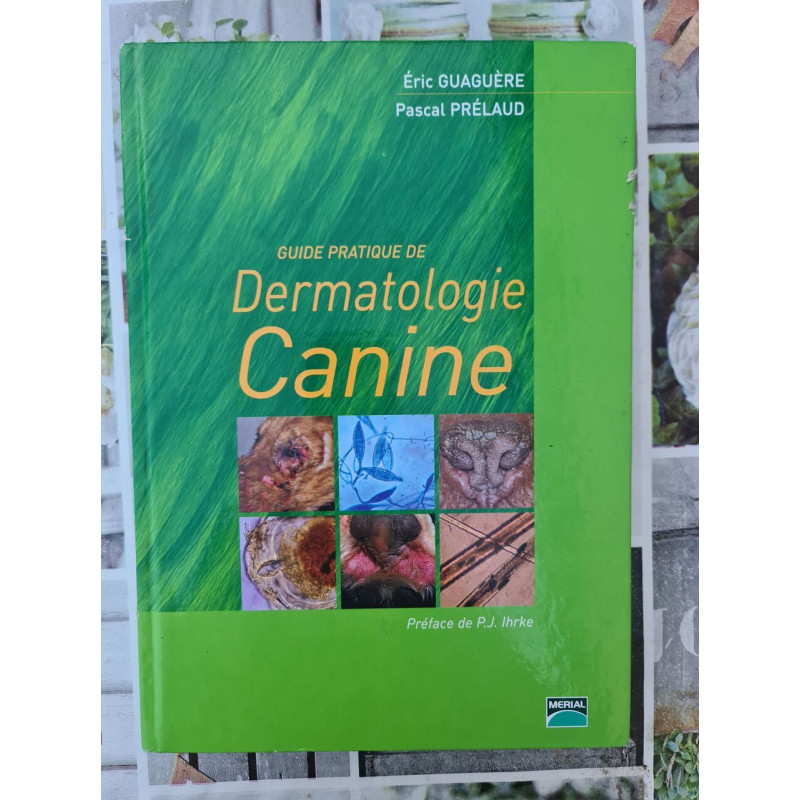 Guide pratique de dermatologie canine