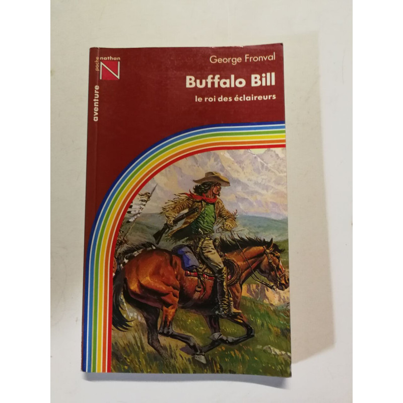 Buffalo Bill le roi des éclaireurs