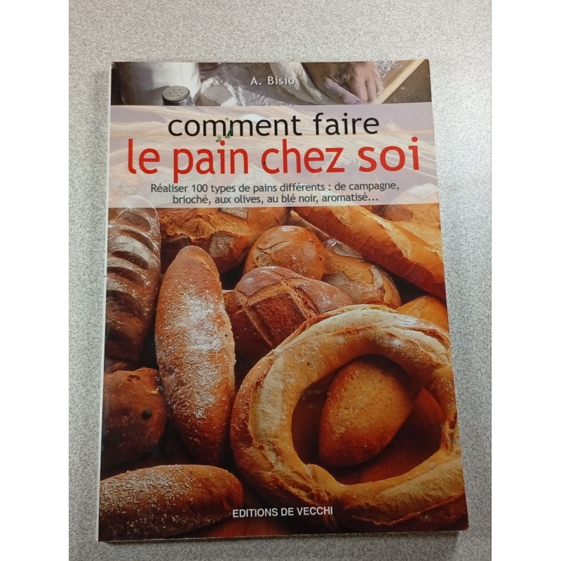 Comment faire le pain chez soi