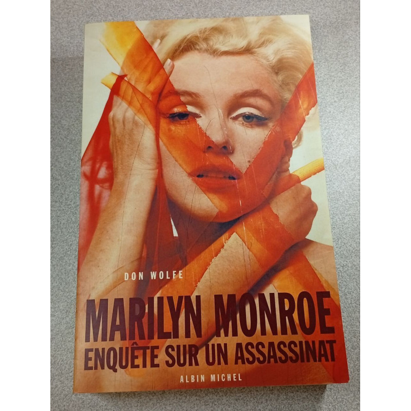 Marilyn Monroe : enquête sur un assassinat