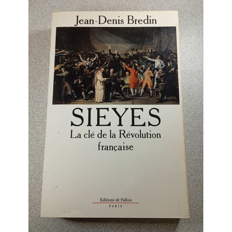 Sieyès : La clé de la Révolution française