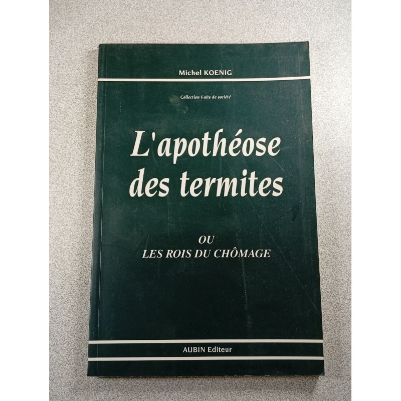 L'apothéose des termites ou les rois du chômage